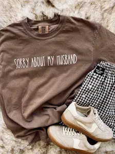 SORRY ABOUT MY HUSBAND TEE