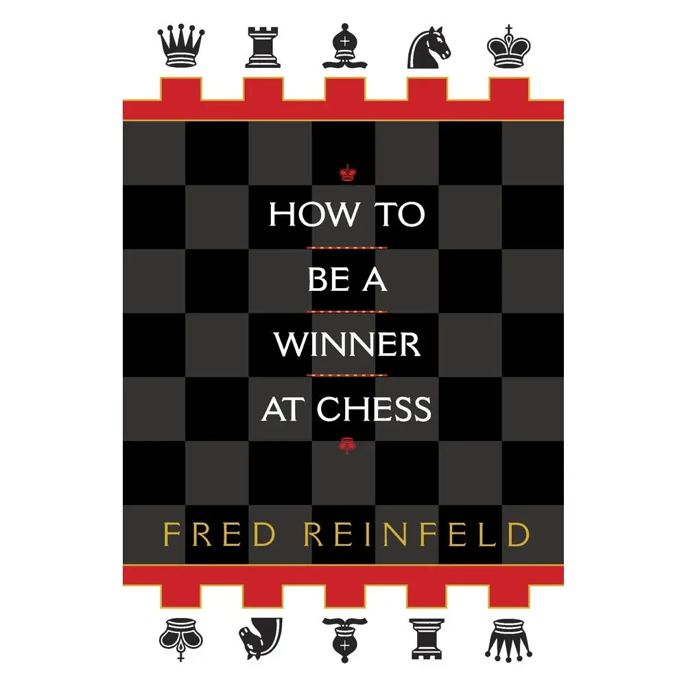 USED-How to Be a Winner at Chess by Reinfeld, Fred (Paperback)