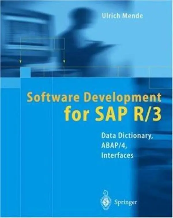 USED-Software Development for SAP R/3®: Data Dictionary, ABAP/4®, Interfaces by Ulrich Mende (Hardcover)