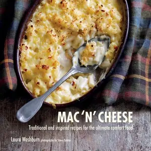 USED-Mac 'n' Cheese: Traditional and inspired recipes for the ultimate comfort food by Laura Washburn Hutton (Hardcover)