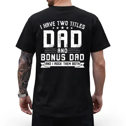 Bonus Dad & Dad Two Titles Funny Father's Day Tee Classic Tshirt