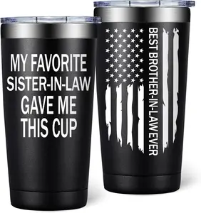 Brother in Law Gifts from Sister in Law - Christmas, Fathers Day, Birthday Gifts for Brother in Laws - 20oz My Favorite Sister in Laws Gave Me This Cup 20 OZ Stainless Steel Tumbler