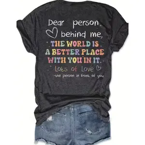 Dear Person Behind Me" Positive Quote Graphic Tee, Cute Fashion Outfit, Comfort Cotton Oversized T-Shirt, Perfect Gift For Him Her Family Friends