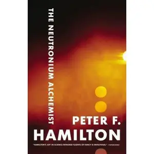 USED-The Neutronium Alchemist by Hamilton, Peter F. (Paperback)