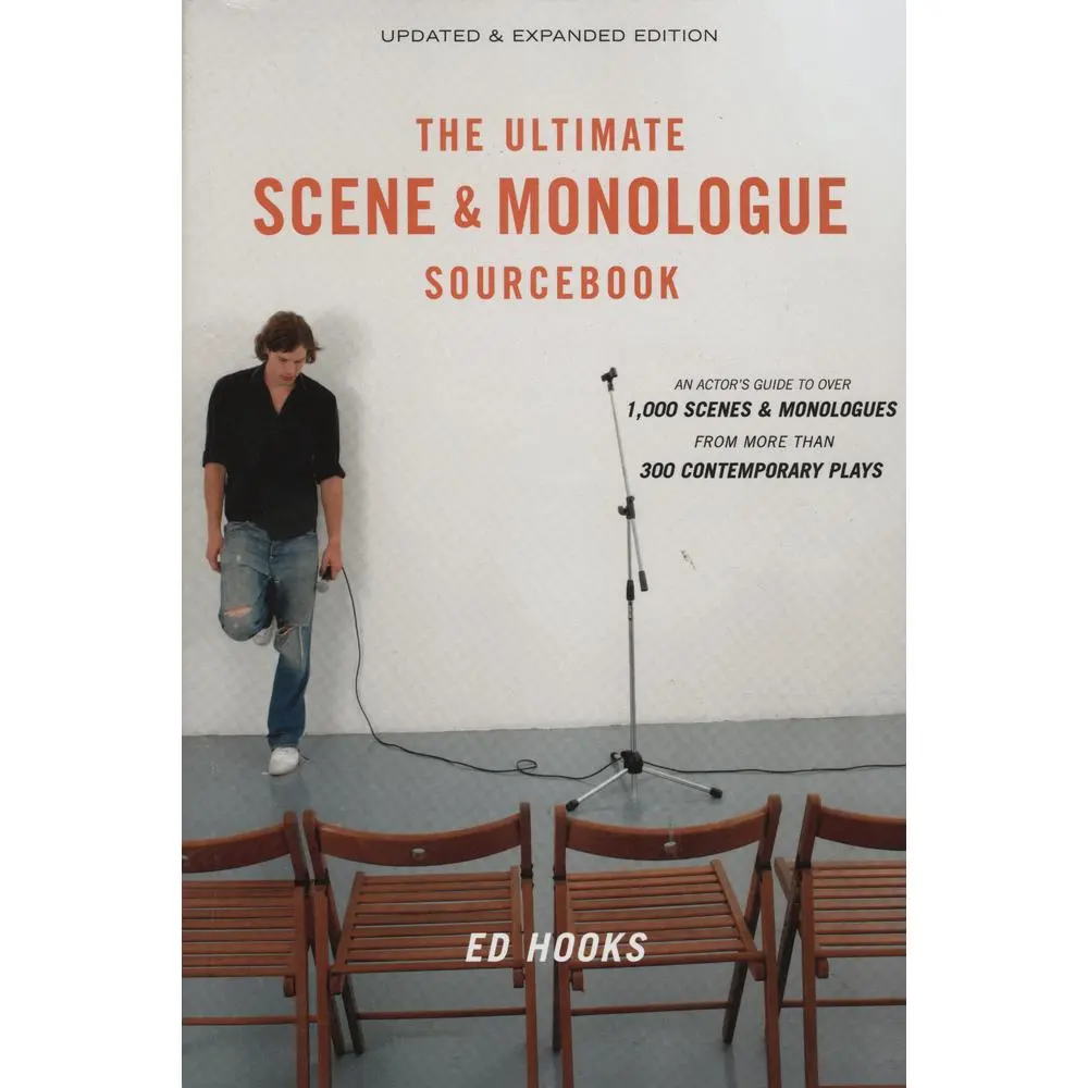 USED-The Ultimate Scene and Monologue Sourcebook, Updated and Expanded Edition: An Actor's Reference to Over 1,000 Scenes and Monologues from More than 300 by Ed Hooks (Paperback)