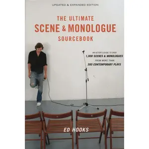 USED-The Ultimate Scene and Monologue Sourcebook, Updated and Expanded Edition: An Actor's Reference to Over 1,000 Scenes and Monologues from More than 300 by Ed Hooks (Paperback)