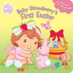 USED-Baby Strawberry's First Easter (Strawberry Shortcake Baby) by Unknown (Unknown)
