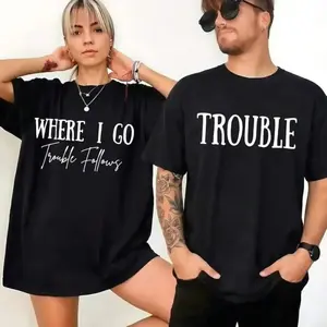 [100% Cotton] Where I Go Trouble Follows & Trouble Couple Shirt, Funny Couple Matching Outfits, Valentine's Day Matching Sweatshirt, Anniversary Gift Shirts For Him & Her