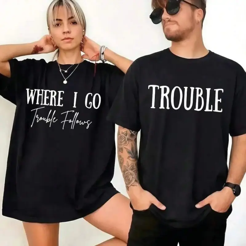 100% Cotton Minimalist Essential Crew Neck Short Sleeve Graphic Print Soft Couple Matching Sports Tops - "Where I Go Trouble Follows" & Trouble Shirts, Valentine's Day Gift, Round Neck, Casual, Tee, Avoid High-Temperature Ironing