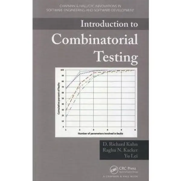 USED-Introduction to Combinatorial Testing by Kuhn, D. Richard (Paperback)