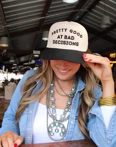 PRETTY GOOD AT BAD DECISIONS HAT