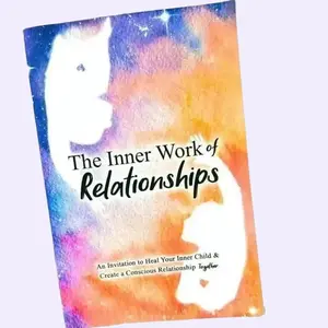 Matthew Micheletti The Inner Work of Relationships: A Guide to Heal Your Inner Child and Create a Harmonious Relationship Soft Cover Edition  Mental Health Healing
