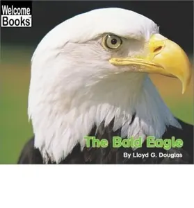 USED-The Liberty Bell (Welcome Books: Making Things (PB)) by Lloyd G. Douglas (Paperback)