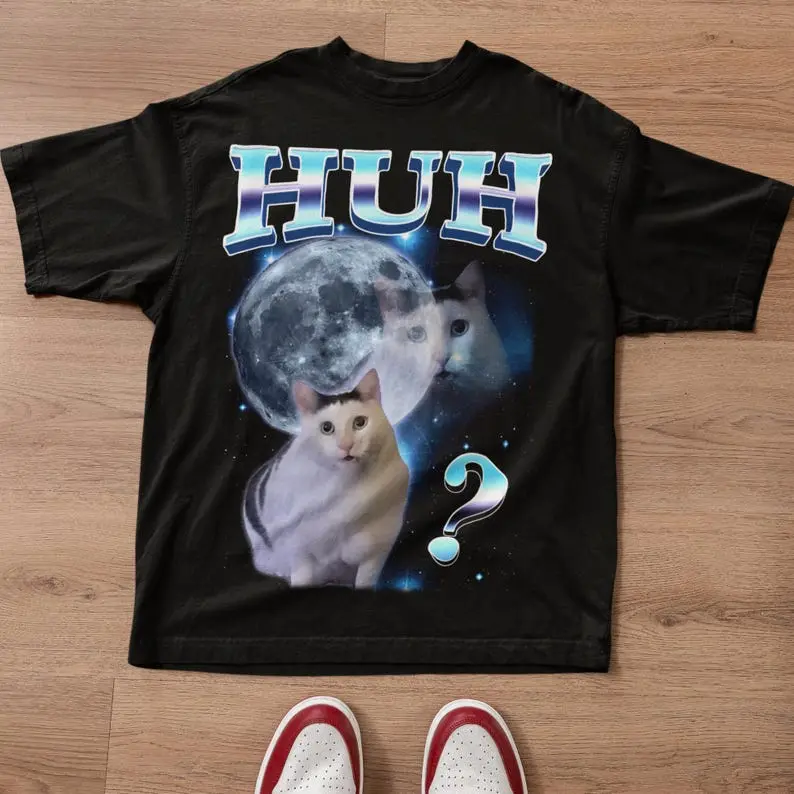 Huh Funny Dank Cat Meme Tee Shirt, Gift for Woman and Man, Ugly Shirts, Unhinged Tshirt, Goofy Ahh Cats Clothes, Stupid Silly Shirt