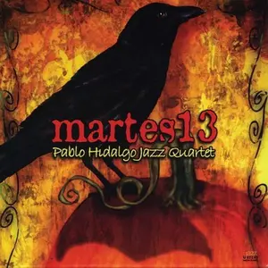 Pablo Hidalgo Jazz Quartet - Martes 13  [COMPACT DISC - CD] Digipack Packaging