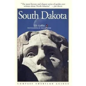 USED-Compass American Guides : South Dakota by T.D. Griffith (Paperback)