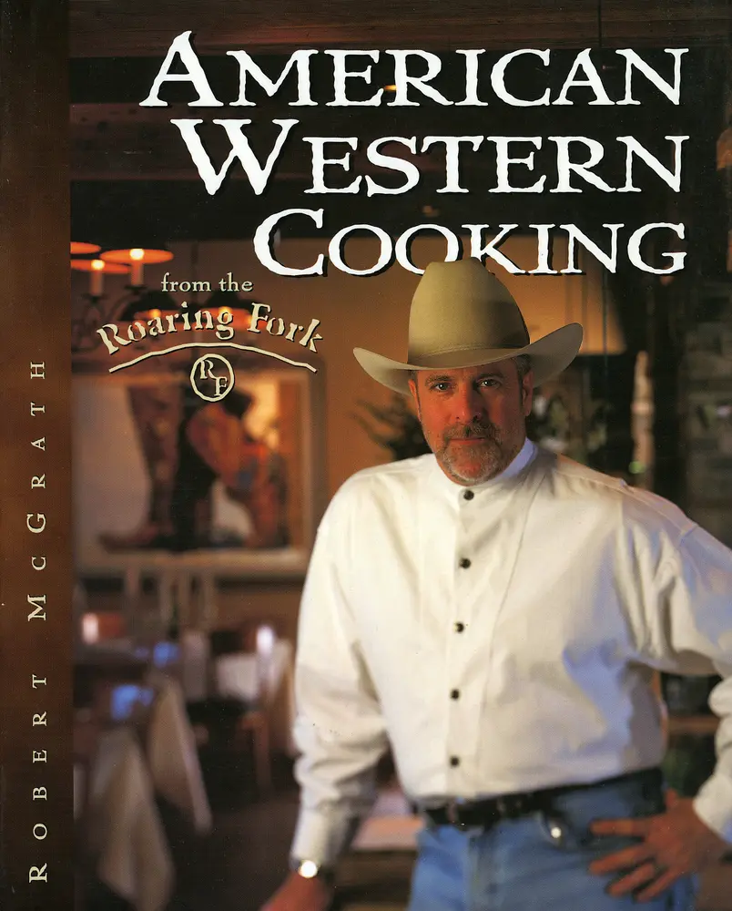USED-American Western Cooking: From the Roaring Fork by McGrath, Robert (Hardcover)