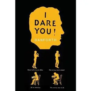 USED-I Dare You! by Danforth, William H. (Paperback)