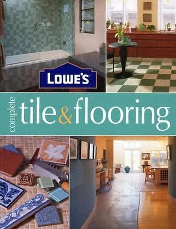 USED-Lowes Complete Tile And Flooring by Barbara Finwall (Hardcover)