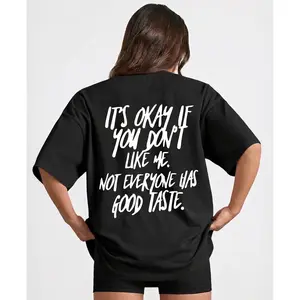 It's Okay If You Don't Like Me tshirt – Funny Attitude Quote Graphic tshirt – Not Everyone Has Good Taste Pullover for Women