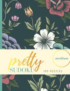 Pretty Sudoku - Medium - 100 Puzzles: Puzzle Book for Adults - Large Print - Floral & Green - Sudoku Brain Teaser Gift for Women (Large Print Sudoku)