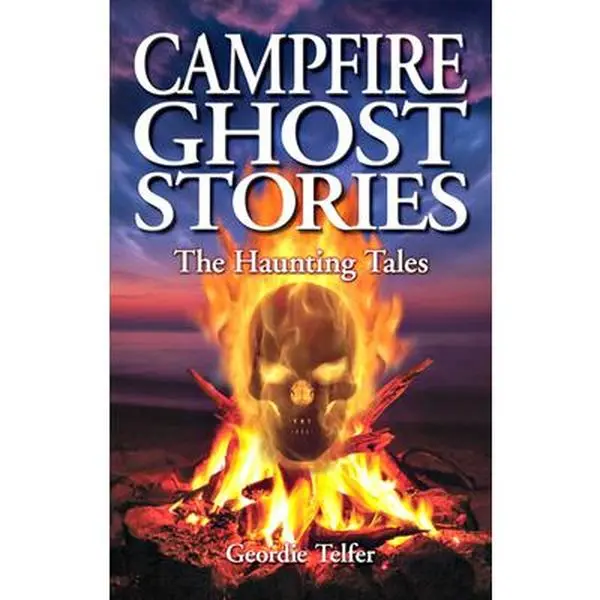 USED Book - Campfire Ghost Stories: The Haunting Tales by Telfer, Geordie (Paperback) - english