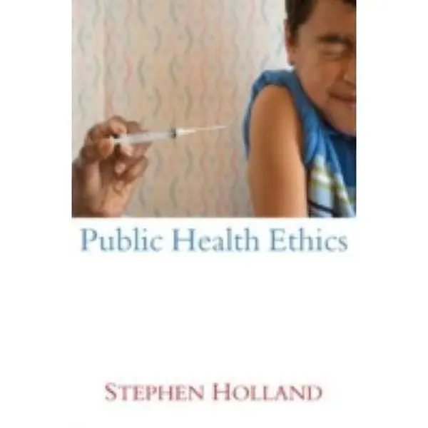 USED-Public Health Ethics by Stephen Holland (Paperback)