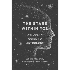 The Stars Within You: A Modern Guide to Astrology