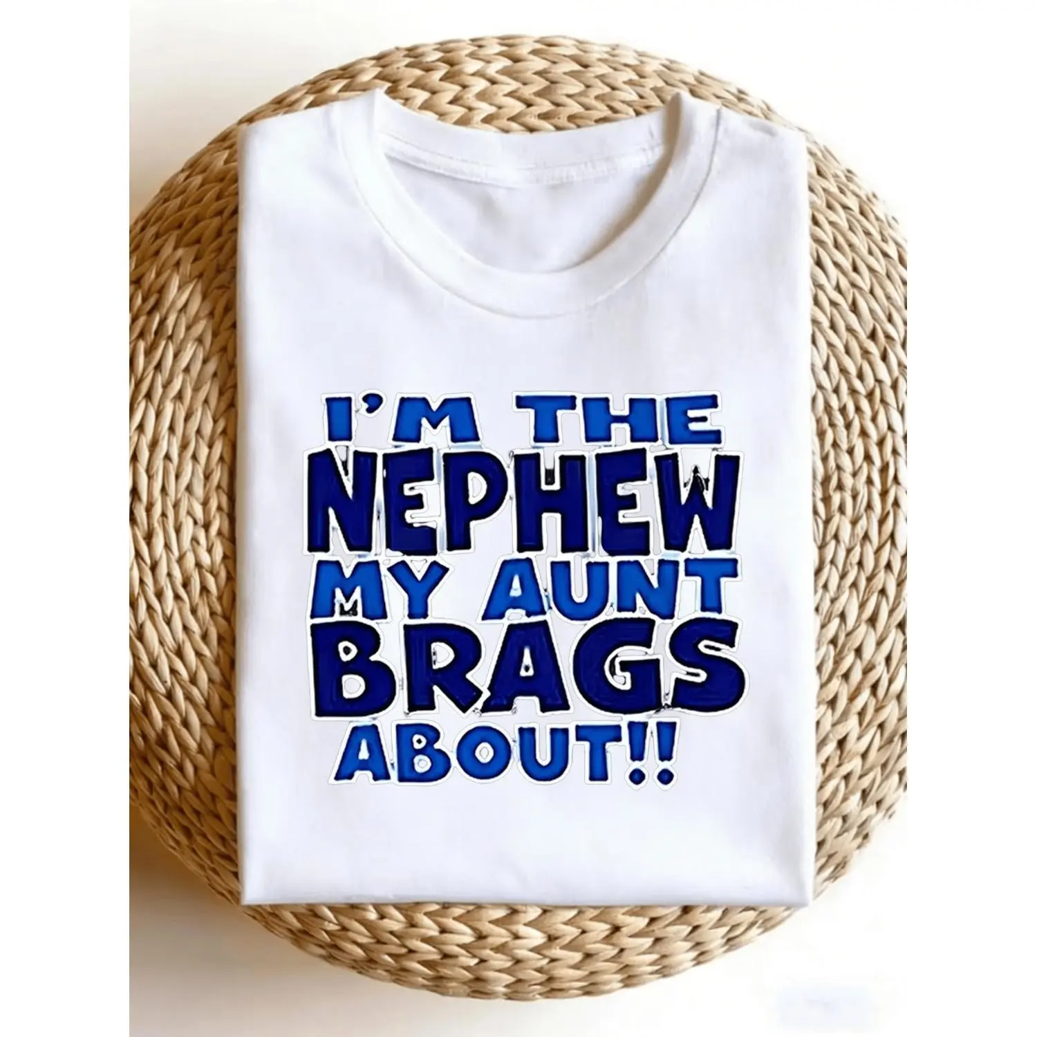 Im The Nephew Funny Graphic Cotton T-shirt Family Gift Idea For Birthday Holiday Or Everyday Celebration
