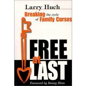 USED-Free at Last: Breaking the Cycle of Family Curses by Benny Hinn (Paperback)
