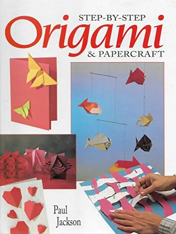 USED-Step-By-Step Origami and Papercraft by Paul Jackson (Hardcover)
