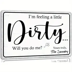 Vintage Farmhouse Laundry Sign With Playful I'm Feeling Dirty Quote In Rustic Metal Wall Art Decor