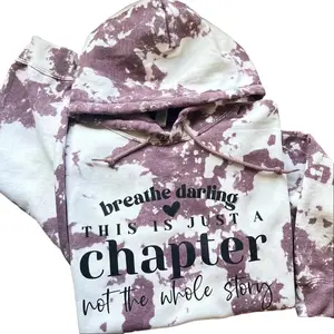 Breathe Darling Bleached Hoodie- This Is Just A Chapter Hoodie- Mental Health Hoodie