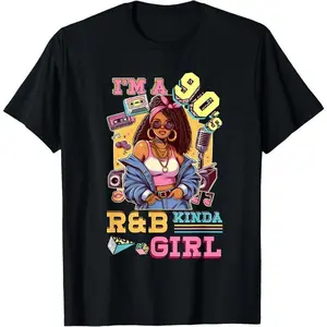 100% Cotton I'm A 90s Kinda Girl Rnb Hip Hop Soul Music T-Shirt