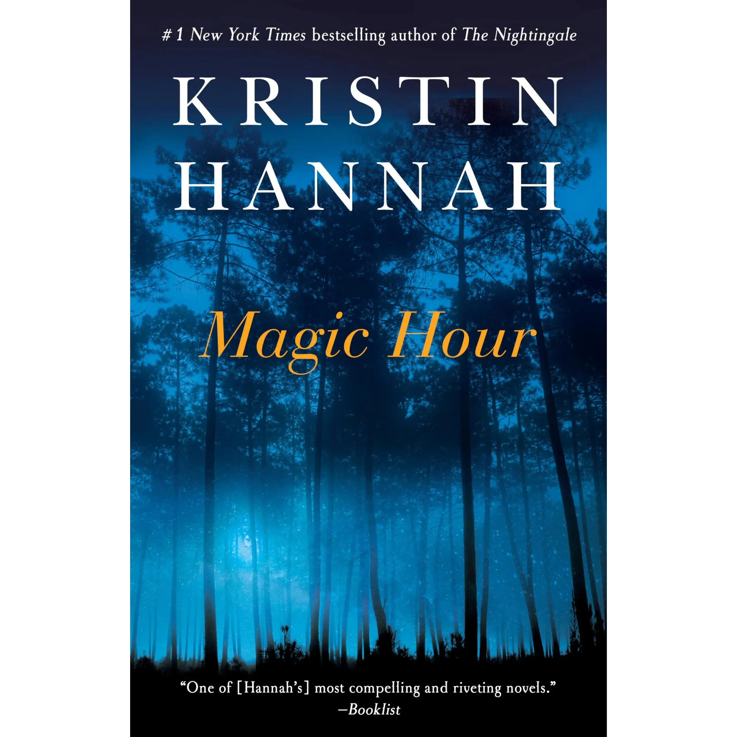 Magic Hour -- Kristin Hannah - Paperback