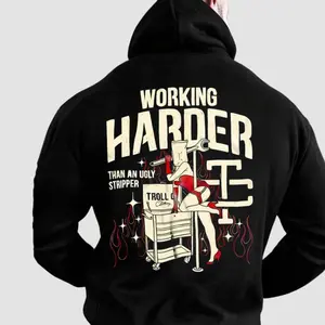 Tr0ll C0 Working Harder Than An Strlpper Casual Portrait Hoodie For Menswear, Street Style, Top Menswear, All Seasons