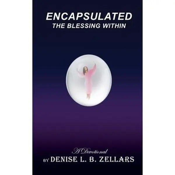Used Hardcover Book: The Blessing Within by Denise L. B. Zellars - For Motivation, Grief Support, Brokenhearted & Downtrodden Readers (Humanities & Social Sciences, Religion & Philosophy)