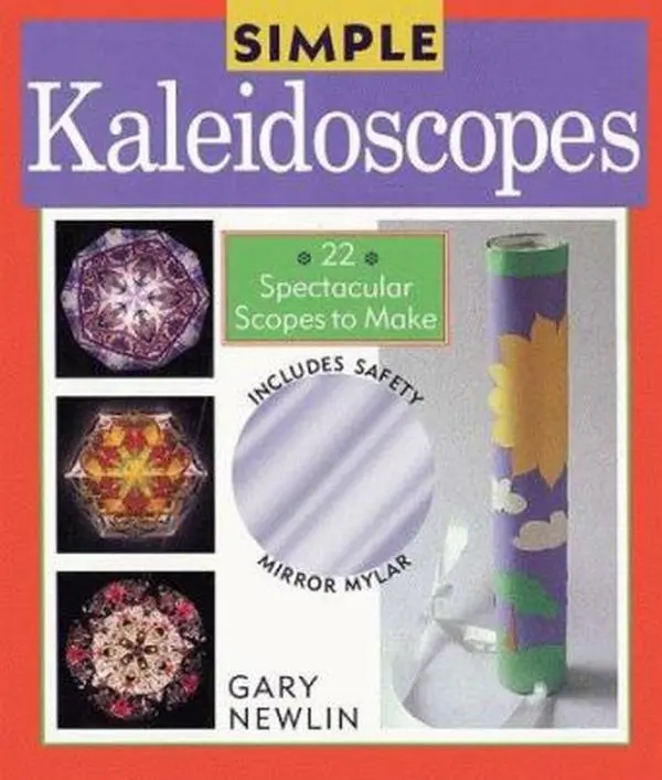 Used Kaleidoscope Craft Book - Gary Newlin (Hardcover), 24 Spectacular Scopes with Different Mirror Systems & Step-by-Step Instructions for School & Educational Supplies