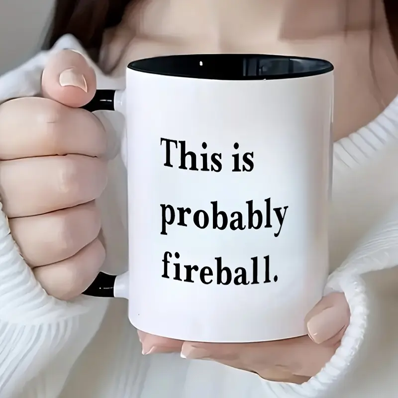 1pc 11oz Ceramic Round Coffee Mug - Fireball Bold Black Letters, White Body, Ergo Handle, Durable Kitchenware Drinkware for Home/Office, Coffee Bar Accessory with Handle for Gifting Hot Drinks