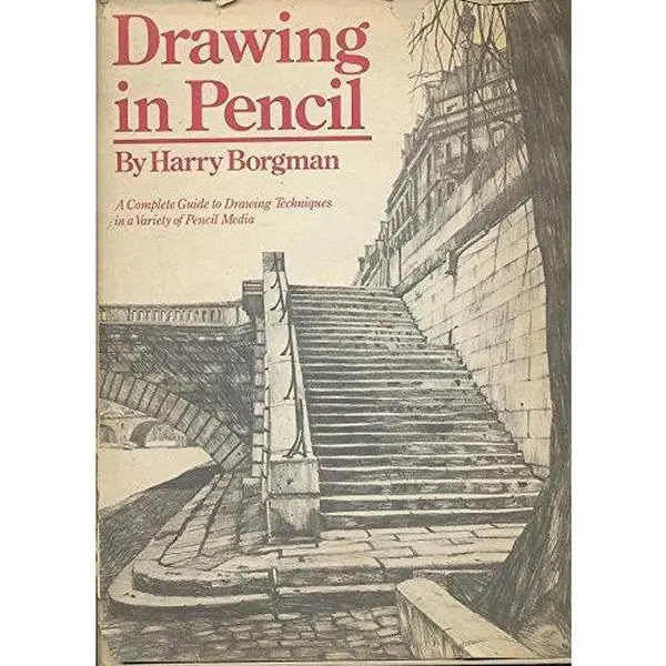 USED Book - Drawing in pencil: A complete guide to drawing techniques in a variety of pencil media by Harry Borgman (Paperback) - english