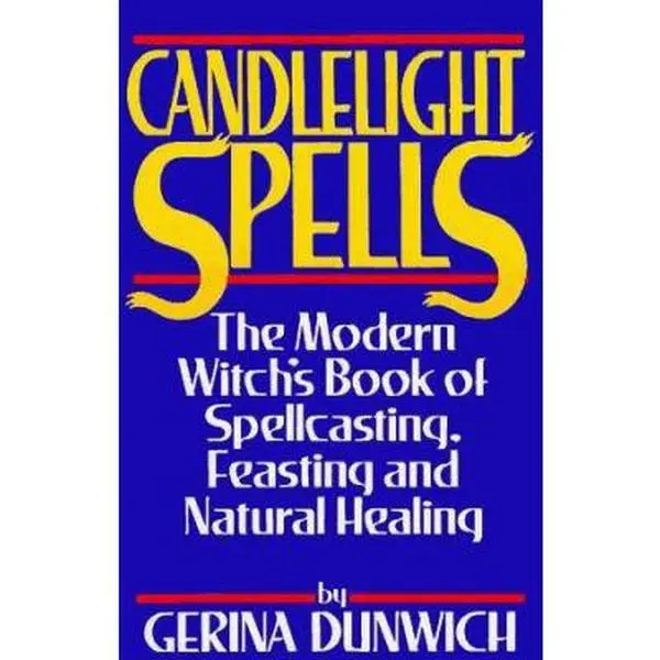 USED Book - Candlelight Spells: The Modern Witch's Book of Spellcasting, Feasting, and Healing by Gerina Dunwich (Paperback) - english