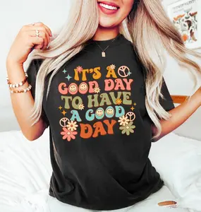 It's A Good Day To Have A Good Day Tshirt, Positive Shirt, Motivational Tee, Inspiring Good Day Tees, Lovely Good Day Shirt