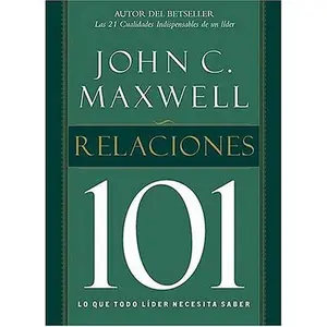 USED-Relaciones 101 / Relationships 101 (Spanish Edition) by John C. Maxwell (Hardcover)