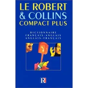 USED-Le Robert & Collins Compact Plus Dictionnaire Francais -Anglais /Anglais -Francais (French-English/Eng.-French) (French Edition) by Robert Staff (Paperback)