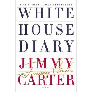 USED-White House Diary by Carter, Jimmy (Paperback)
