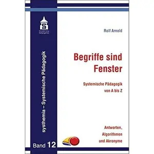 USED-Begriffe sind Fenster: Systemische Pädagogik von A bis Z. Antworten, Algorithmen und Akronyme by Rolf Arnold (Paperback)