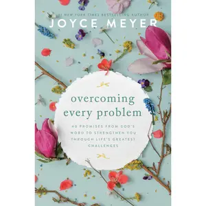 Overcoming Every Problem by Joyce Meyer [Paperback Book]