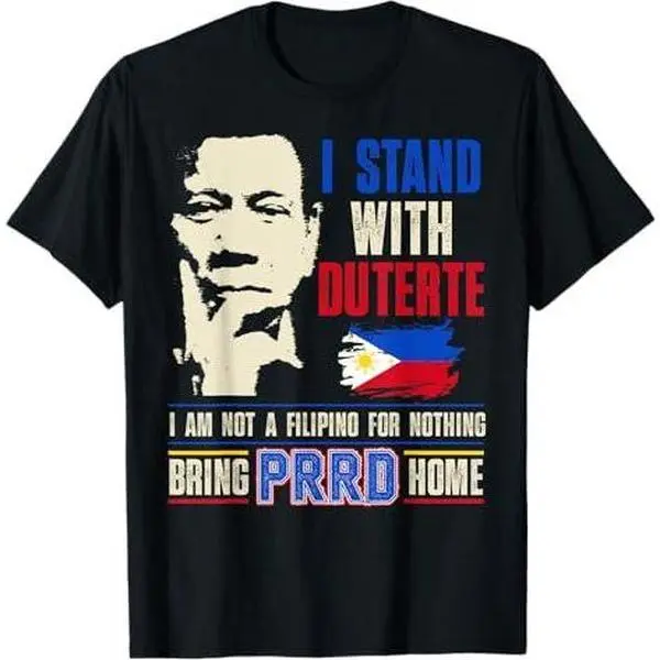 Duterte Homecoming I Stand With Duterte Bring PRRD Home T-Shirt