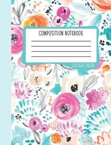 USED-Composition Notebook: College Ruled: 100+ Lined Pages Writing Journal: Modern Flowers in Hot Pink, Blue & Orange 0960 by June &. Lucy (Paperback)
