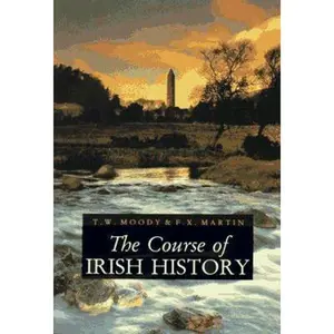 USED-The Course Of Irish History by T. W. Moody (Paperback)